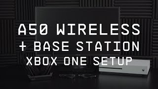 A50 Wireless  Base Station  XB1 Setup Guide [upl. by Venditti]