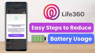 Life360 How to Reduce Battery Usage [upl. by Yedsnil]