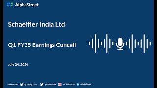 Schaeffler India Ltd Q1 FY202425 Earnings Conference Call [upl. by Jessy]