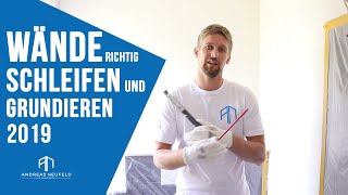 Wände richtig schleifen und grundieren 2019 [upl. by Radcliffe]