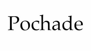 How to Pronounce Pochade [upl. by Nirat]