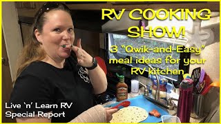 RV COOKING  Three quotQwikandEasyquot RV Kitchen Recipes  Special Report [upl. by Catie872]