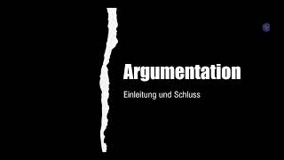 Argumentation  Einleitung  Schluss  Beispiele  Formulierungshilfen [upl. by Iru]