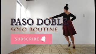 Paso Doble Solo Routine [upl. by Anelrahs610]