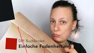 DIY Buchbinden – Einfache Heftbindung [upl. by Deny757]