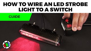 How To Wire an LED Strobe Light to a Switch [upl. by Roshelle]