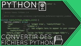 Convertir un Script Python en Exécutable PYTHON 2 amp 3 [upl. by Ahsikyt102]