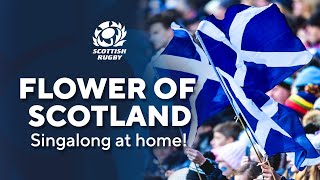 Flower of Scotland  Singalong At Home [upl. by Yelssew]