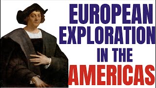 European Exploration in the Americas APUSH Period 13 [upl. by Leanard914]