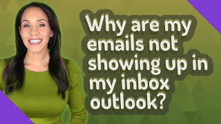 Why are my emails not showing up in my inbox outlook [upl. by Aitat670]