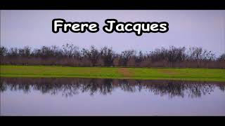 Frere Jacques [upl. by Anigar629]