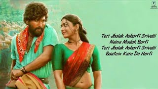 Teri Jhalak Asharfi Song Lyrics Javed Ali  Pushpa  Srivalli Song Pushpa [upl. by Esemaj]