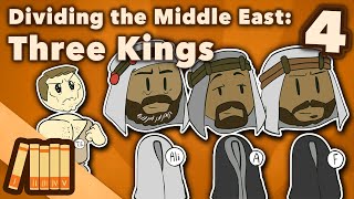 Dividing the Middle East  Three Kings  Extra History  Part 4 [upl. by Leunas334]