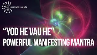 YHVH POWERFUL MANIFESTING MANTRA Meditation Music by Intentional Sounds [upl. by Merari]