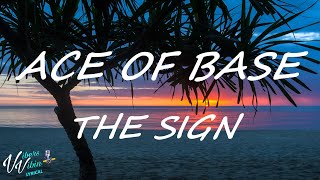 Ace of Base  The Sign Lyrics [upl. by Almeria]