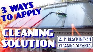 3 Ways To Apply A Cleaning Solution  Conservatory Roof [upl. by Indys]