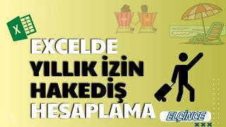 EXCELDE YILLIK İZİN HAKEDİŞ HESAPLAMASI [upl. by Ahsam209]