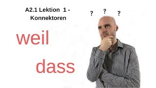 Deutschkurs A2  Konnektoren weil  dass [upl. by Aihsekyw63]