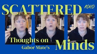 GABOR MATE quotScattered Mindsquot [upl. by Roeser]