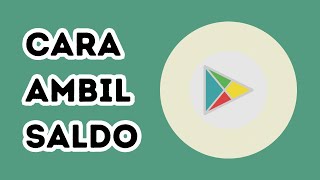 Cara Mengambil Saldo Google Play [upl. by Nahtonoj616]