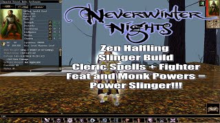 Neverwinter Nights Zen Archery Halfling Slinger Cleric Fighter Monk Build [upl. by Suiratnauq519]