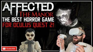 THE BEST HORROR GAME ON QUEST 2  Affected the Manor Quest 2 Gameplay [upl. by Paton783]