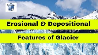 Glacial Erosional and Depositional Landforms or features [upl. by Ahmed561]