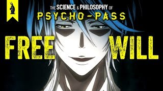 The Science and Philosophy of PsychoPass – Wisecrack Edition [upl. by Tiphany731]