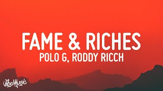 Polo G  Fame amp Riches Lyrics ft Roddy Rich [upl. by Darahs]