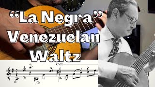 Antonio Lauro  LA NEGRA  Venezuelan Waltz [upl. by Tnahs856]