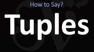 How to Pronounce Tuples CORRECTLY [upl. by Naillimixam]