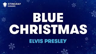 Elvis Presley  Blue Christmas Karaoke With Lyrics [upl. by Leifeste205]