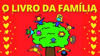 O Livro da Família  História Infantil [upl. by Fari]