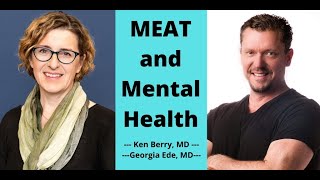 Dr Georgia Ede and Dr Berry Discuss MEAT amp Mental Health [upl. by Kristan326]