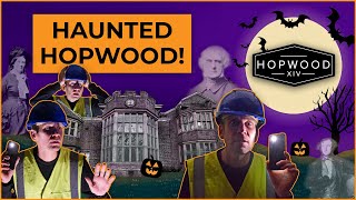 HAUNTED HOPWOOD [upl. by Ellednek371]