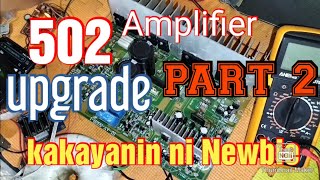 502 amplifier upgrade Part 2 [upl. by Sephira]