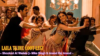 Laila Tujhe Loot Legi Full Song  Anand Raaj Anand Mika Singh  Shootout At Wadala  Tsc [upl. by Ynoyrb4]