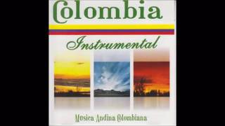 Colombia Instrumental  Musica Andina Colombiana Bambucos  Pasillos [upl. by Sarson619]