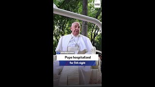 Pope hospitalized for 5th night [upl. by Lali11]