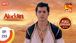 Aladdin  Ep 255  Full Episode  7th August 2019 [upl. by Yerffe]