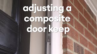 Adjusting composite door keeps [upl. by Terag]