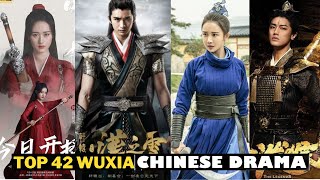 Top 42 Wuxia Chinese Dramas [upl. by Kirk]