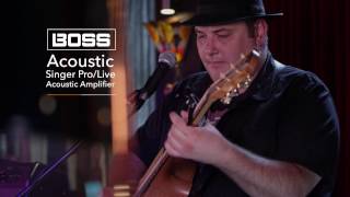 BOSS Acoustic Singer Amplifier feat Lloyd Spiegel [upl. by Misha]