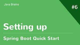 Spring Boot Quick Start 6  Setting Up Development Environment [upl. by Immanuel231]