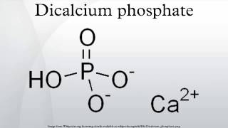 Dicalcium phosphate [upl. by Duester]