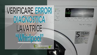 Diagnostica ultimi 3 errori lavatrice Whirlpool [upl. by Eynobe]