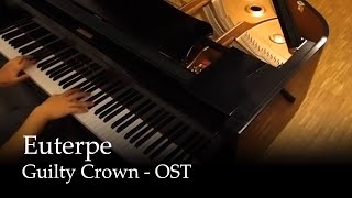 Euterpe  Guilty Crown OST Piano [upl. by Ahsiadal]