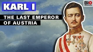 Karl I The Last Emperor of Austria [upl. by Elleirda]