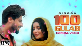 SINGGA 100 Gulab  Lyrical Video  Nikkesha  New Punjabi Songs 2021  Latest Punjabi Songs 2021 [upl. by Dupuis]