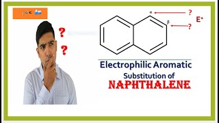 Naphthalene  Electrophilic Substitution  Mechanism  By TUC  By NIKHIL Sharma  NEET JEE [upl. by Billye]